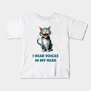 Crazy Cat Hears Voices Kids T-Shirt